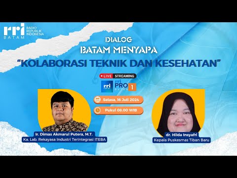 BATAM PAGI INI - DIALOG BATAM MENYAPA PRO 1 RRI BATAM