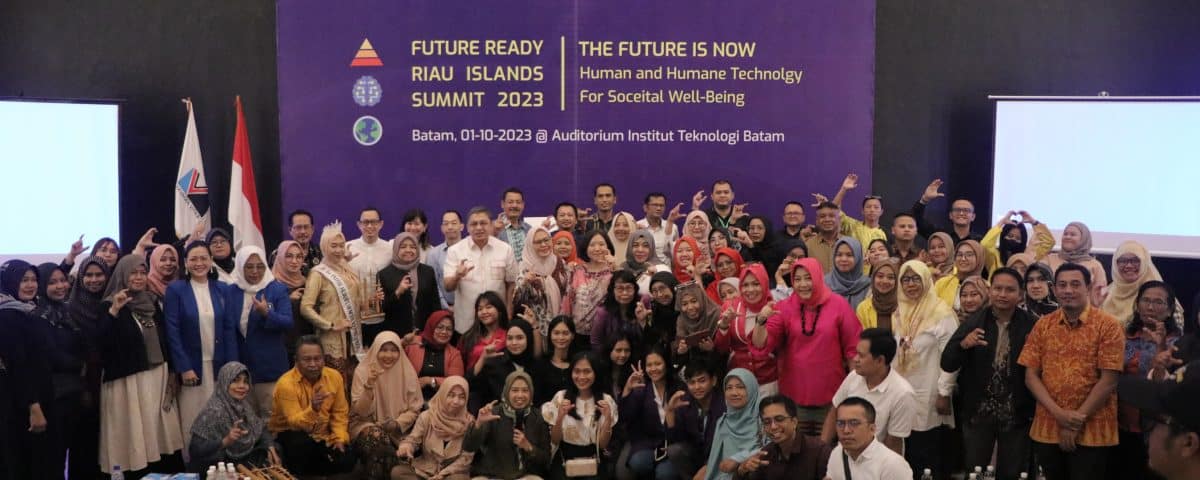 Future Ready Riau Islands Summit 2023: Meretas Masa Depan dengan Teknologi Manusia dan Pembangunan Berkelanjutan