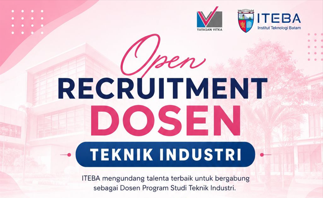 Open Recruitment Dosen Teknik Industri