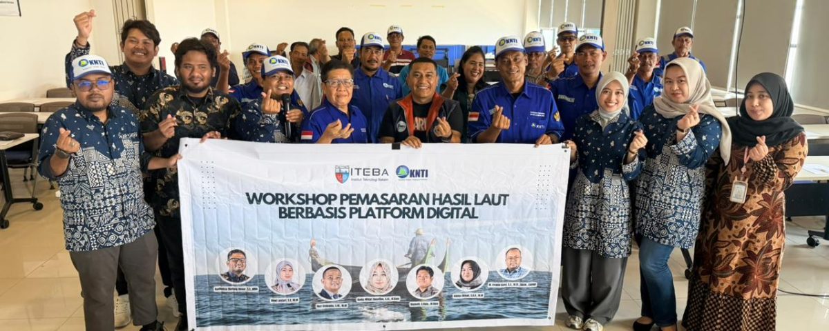 ITEBA dan KNTI Gelar Workshop Pemasaran Hasil Laut Melalui Platform Digital Dukung Nelayan Tradisional Batam Go Digital