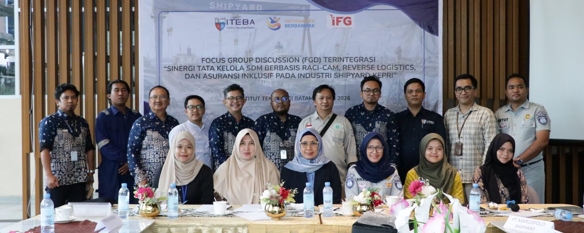 Perkuat Kolaborasi Riset untuk Mendorong Transformasi Industri Shipyard Kepri Melalui FGD Terintegrasi.